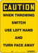 Safety Sign 14 in x 10 in Polyethylene