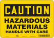 Safety Sign 7 in x 10 in Polyethylene