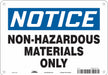 Safety Sign 7 inx10 in Polyethylene