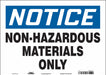 Safety Sign 10 inx14 in Vinyl