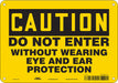Safety Sign 7 in x 10 in Polyethylene