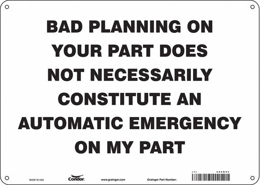 Safety Sign 10 in x 14 in Aluminum