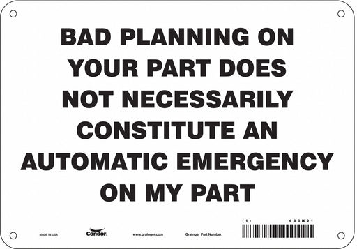 Safety Sign 7 in x 10 in Polyethylene