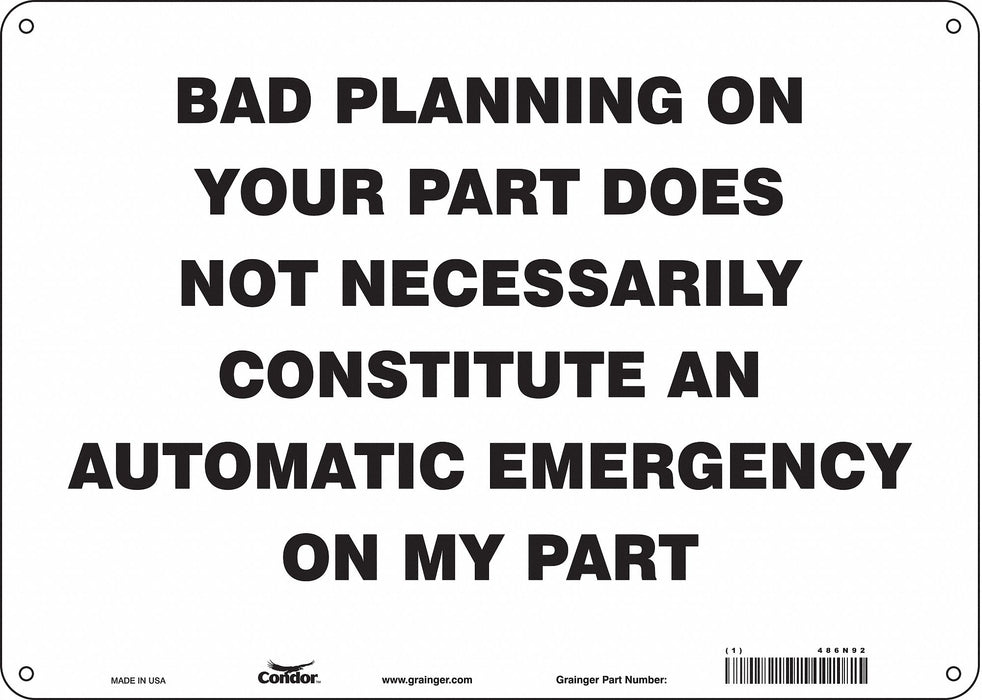 Safety Sign 10 in x 14 in Polyethylene