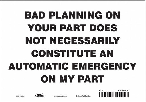 Safety Sign 7 in x 10 in Vinyl