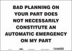 Safety Sign 10 in x 14 in Vinyl