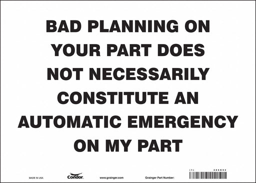 Safety Sign 10 in x 14 in Vinyl