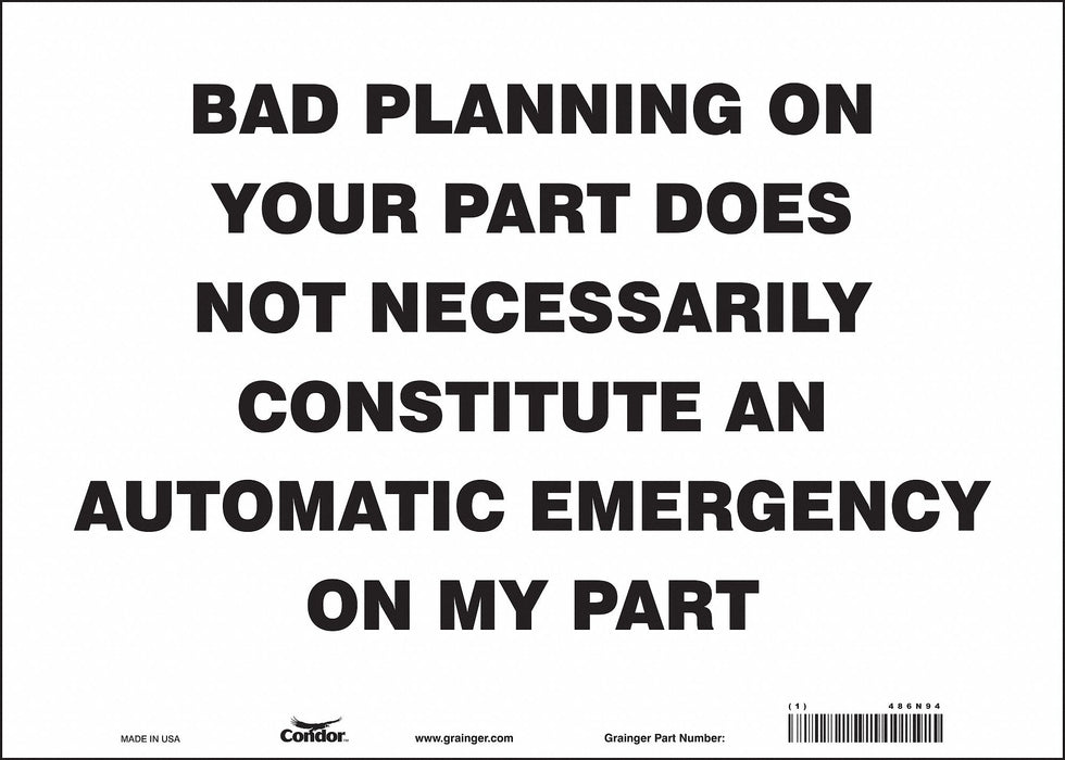 Safety Sign 10 in x 14 in Vinyl