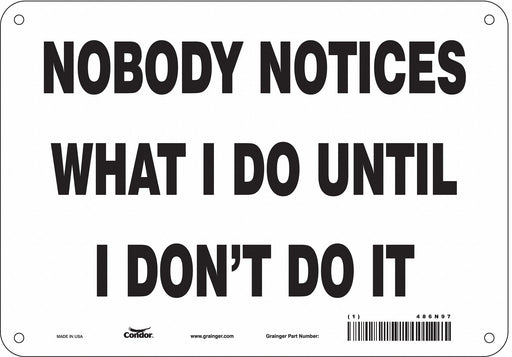 Safety Sign 7 in x 10 in Polyethylene