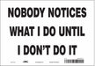 Safety Sign 10 in x 14 in Vinyl