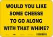 Safety Sign 7 in x 10 in Polyethylene