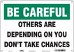 Safety Sign 10 inx14 in Polyethylene