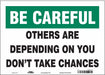 Safety Sign 10 in x 14 in Vinyl