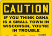 Safety Sign 10 in x 14 in Aluminum