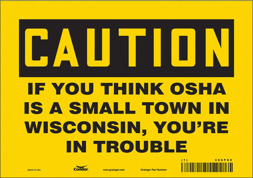 Safety Sign 7 in x 10 in Vinyl