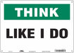 Safety Sign 10 in x 14 in Polyethylene