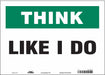 Safety Sign 10 in x 14 in Vinyl