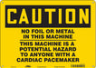 Safety Sign 10 in x 14 in Polyethylene