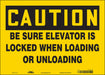 Safety Sign 10 in x 14 in Vinyl