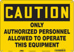 J9055 Safety Sign 10 inx14 in Polyethylene