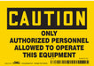 J9055 Safety Sign 3.5in x 5in Vinyl