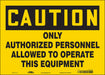 J9055 Safety Sign 10 in x 14 in Vinyl