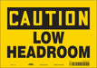 Safety Sign 7 inx10 in Vinyl