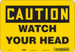 Safety Sign 7 inx10 in Polyethylene
