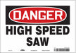 Safety Sign 7 inx10 in Vinyl