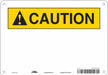 Safety Sign 7 inx10 in Polyethylene