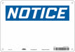 Safety Sign 7 inx10 in Polyethylene