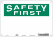 Safety Sign 7 inx10 in Polyethylene