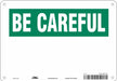 Safety Sign 7 in x 10 in Polyethylene