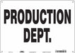 Safety Sign 10 in x 14 in Aluminum