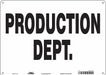 Safety Sign 10 in x 14 in Polyethylene