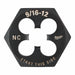 Hex Threading Die 9/16 -12 UNC