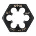 Hex Threading Die 3/4 -16 UNF