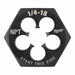 Hex Threading Die 1/4 -18 Solid