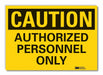 Caution Sign 7inx10in Non-PVC Polymer