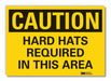 Caution Sign 7in x 10in Non-PVC Polymer