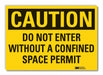Caution Sign 7inx10in Non-PVC Polymer