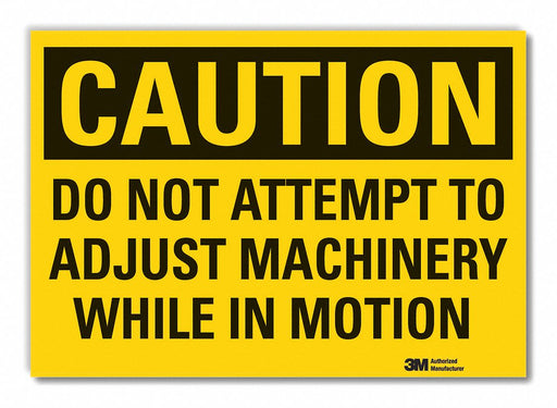 Caution Sign 7in x 10in Non-PVC Polymer