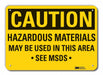 Caution Sign 10 in x 14 in Plastic