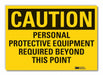 Caution Sign 7inx10in Non-PVC Polymer