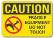 Caution Sign 7 in x 10 in Plastic