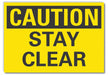 Stay Clear Caution Rflct Label 3.5x5in