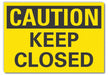 Keep Closed Caution Rflct Labl 3 1/2x5in