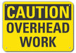 Caution Sign 7 inx10 in Plastic