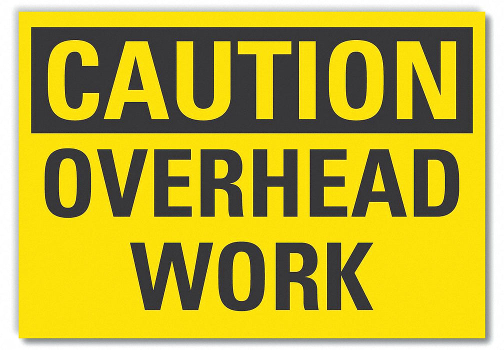 Caution Sign 7in x 10in Non-PVC Polymer