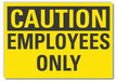 Caution Sign 7in x 10in Non-PVC Polymer